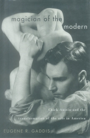 Magician of the Modern by Eugene R. Gaddis