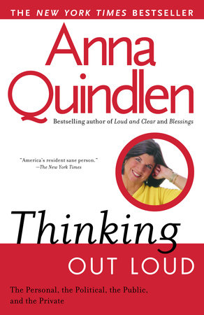Thinking Out Loud by Anna Quindlen