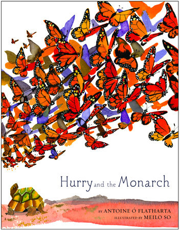Hurry and the Monarch by Antoine O Flatharta