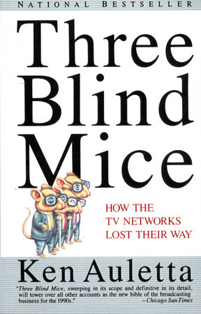 Three Blind Mice by Ken Auletta