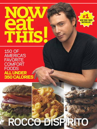 Now Eat This! by Rocco DiSpirito