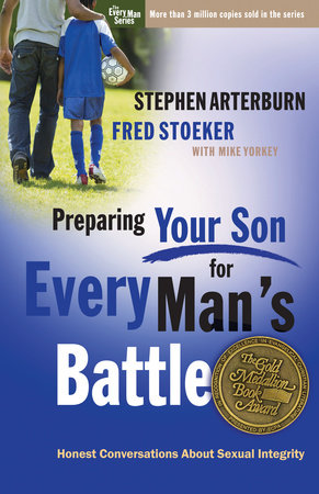 Preparing Your Son for Every Man's Battle by Stephen Arterburn