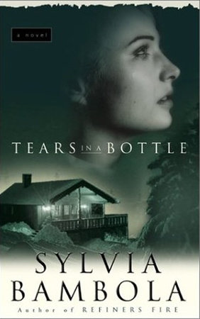 Tears in a Bottle by Sylvia Bambola
