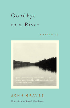 Goodbye to a River by John Graves