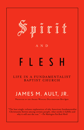 Spirit and Flesh by James M. Ault, Jr.