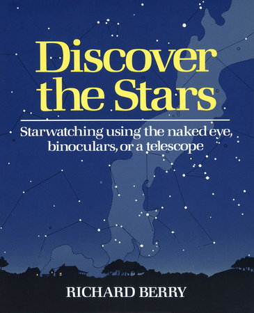 Discover the Stars by Richard Berry