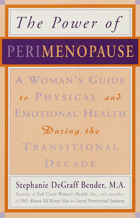 Perimenopause - Preparing for the Change, Revised 2nd Edition by Nancy Lee Teaff, M.D. and Kim Wright Wiley