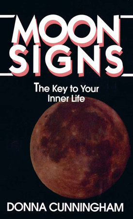 Moon Signs by Donna Cunningham