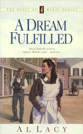 A Dream Fulfilled by Al Lacy