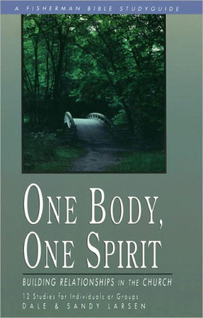 One Body, One Spirit by Dale Larsen and Sandy Larsen