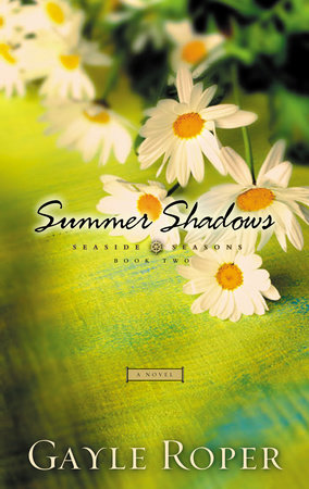 Summer Shadows by Gayle Roper
