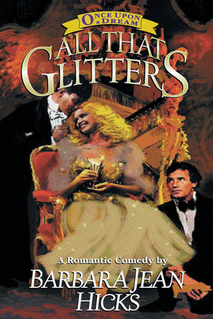All That Glitters by Barbara Jean Hicks