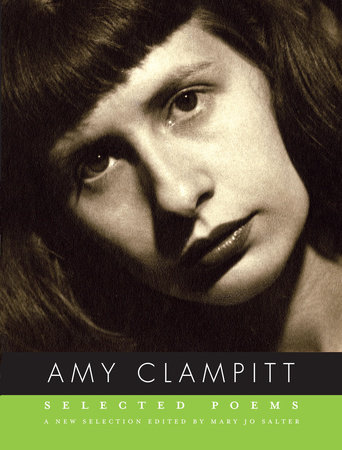 Selected Poems of Amy Clampitt by Amy Clampitt