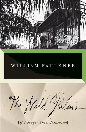 The Wild Palms by William Faulkner