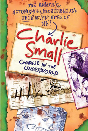 Charlie Small 5: Charlie in the Underworld by Charlie Small