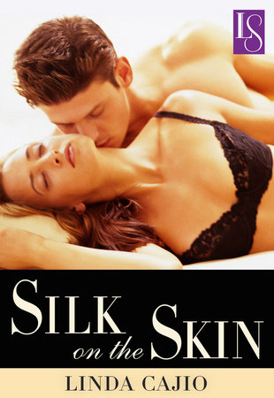 Silk on the Skin by Linda Cajio