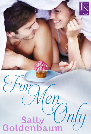 For Men Only by Sally Goldenbaum