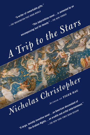 A Trip to the Stars by Nicholas Christopher