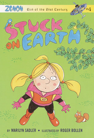 Stuck on Earth by Marilyn Sadler; illustrated by Roger Bollen