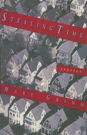 Stealing Time by Mary Grimm