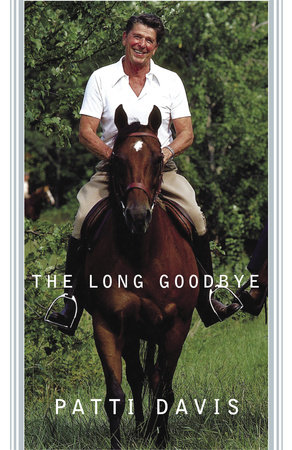 The Long Goodbye by Patti Davis