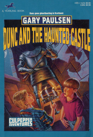 DUNC AND THE HAUNTED CASTLE by Gary Paulsen