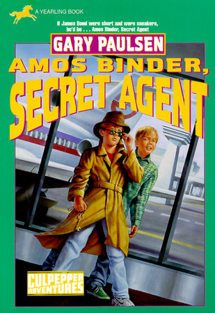 Amos Binder, Secret Agent (Culpepper #28) by Gary Paulsen