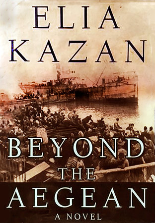 Beyond The Aegean by Elia Kazan