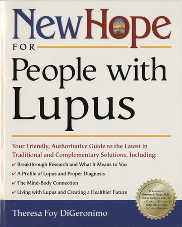 New Hope for People with Lupus by Theresa Foy Digeronimo