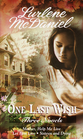 One Last Wish: Three Novels by Lurlene McDaniel
