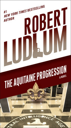 The Aquitaine Progression by Robert Ludlum