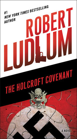 The Holcroft Covenant by Robert Ludlum