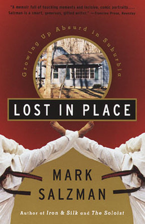 Lost In Place by Mark Salzman