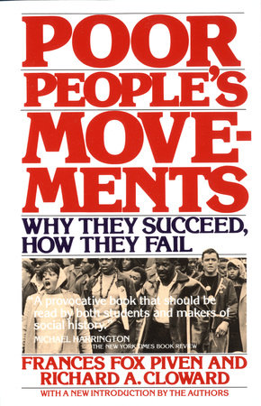 Poor People's Movements by Frances Fox Piven and Richard Cloward