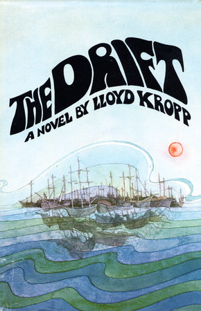 The Drift by Lloyd Kropp