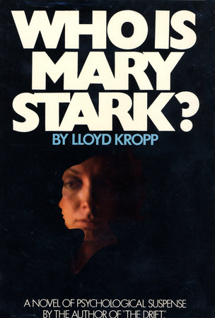 Who is Mary Stark by Lloyd Kropp
