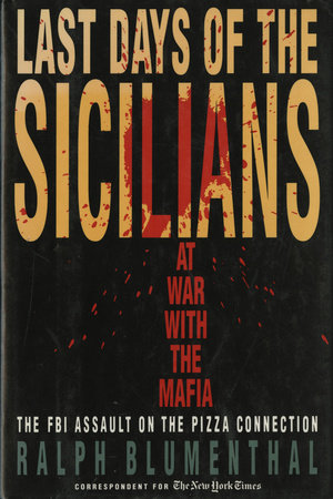 Last Days of the Sicilians by Ralph Blumenthal