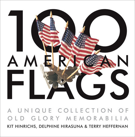 100 American Flags by Kit Hinrichs