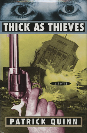 Thick As Thieves by Patrick Quinn