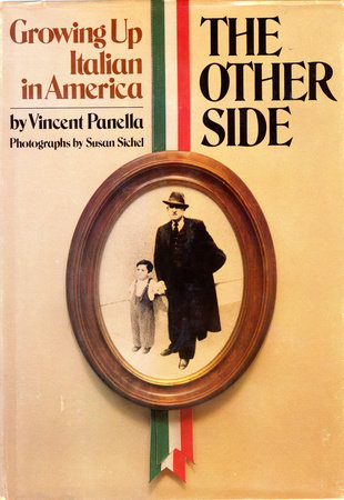 The Other Side: Growing up Italian in America by Vincent Panella