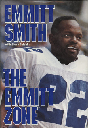 The Emmitt Zone by Emmitt Smith