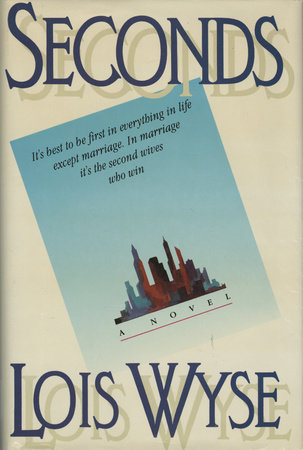 Seconds by Lois Wyse