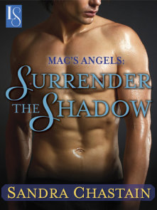Mac's Angels: Surrender the Shadow