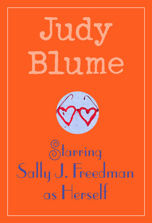 Starring Sally J. Freedman as Herself by Judy Blume