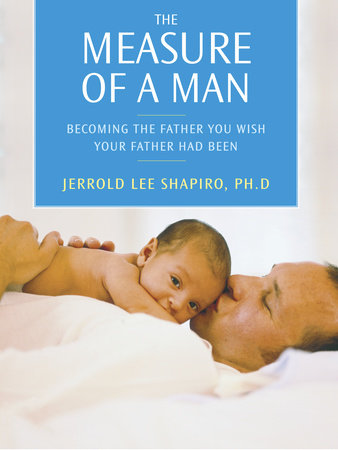 The Measure of a Man by Jerrold Lee Shapiro