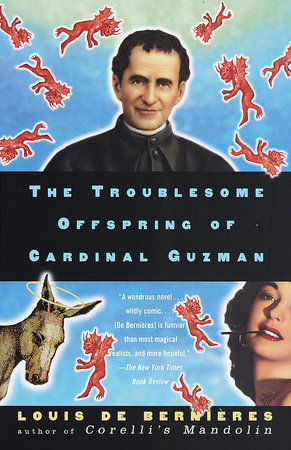The Troublesome Offspring of Cardinal Guzman by Louis de Bernieres