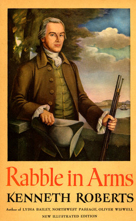 Rabble in Arms by Kenneth Roberts