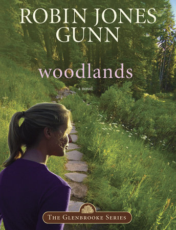 Woodlands by Robin Jones Gunn