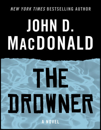 The Drowner by John D. MacDonald