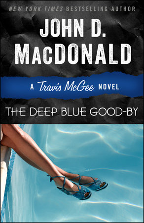 The Deep Blue Good-by by John D. MacDonald